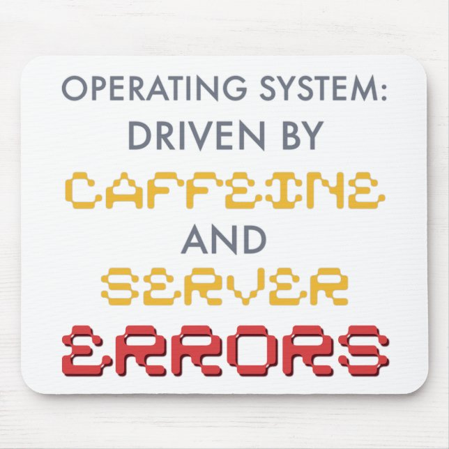 Funny Programmer Coffee and Server Errors Mouse Mat (Front)