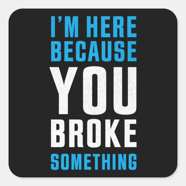 Funny Programmer Gift for Coding nerds Square Sticker (Front)