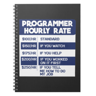 Funny Programmer Hourly Rate Computer IT Coder Notebook