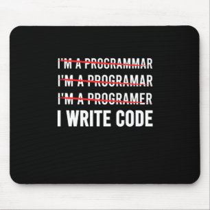 Funny Programmer I Wite Code Mouse Mat