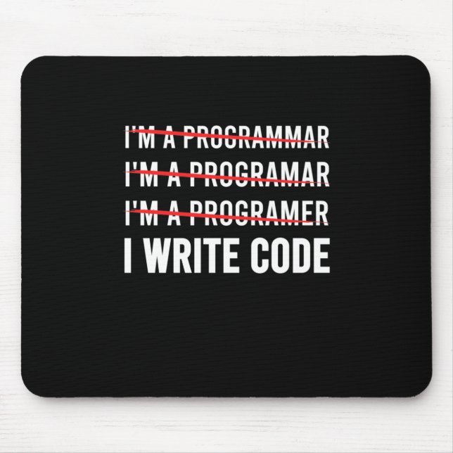Funny Programmer I Wite Code Mouse Mat (Front)