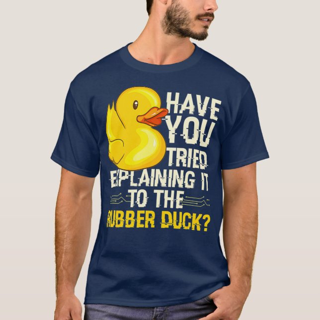 Funny Programmer  Rubber Duck Debugging T-Shirt (Front)