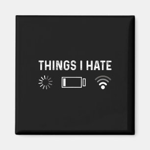 Funny Programmer Things I Hate Gamer  Magnet