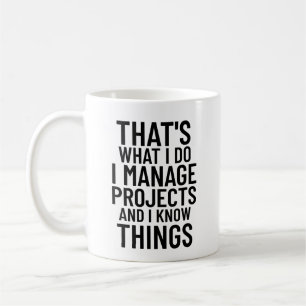 Funny Project Manager Supervisor Coordinator Coffee Mug