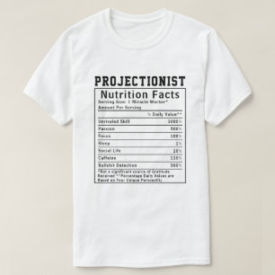 Funny Projectionist Nutrition Facts Cinema Film T-Shirt