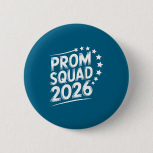 Funny Prom Squad 2026 Graduate Funny 6 Cm Round Badge