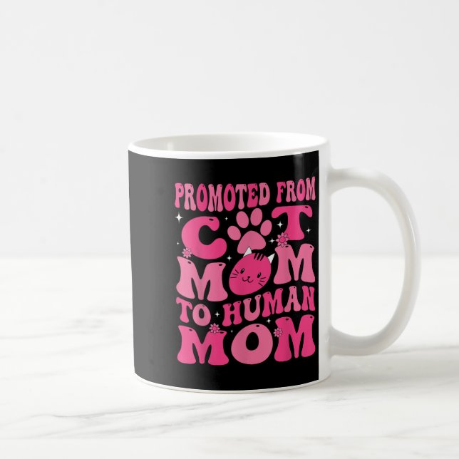 Funny Promoted New Born Promoted From Cat Mom To H Coffee Mug (Right)