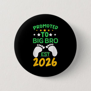 Funny Promoted To Big Brother 2026 Soon To Be Big  6 Cm Round Badge