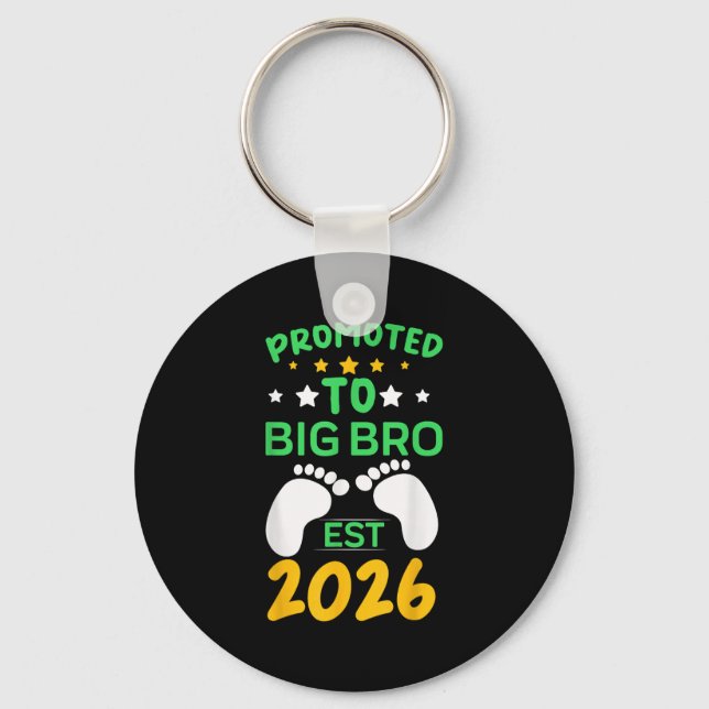 Funny Promoted To Big Brother 2026 Soon To Be Big  Key Ring (Front)
