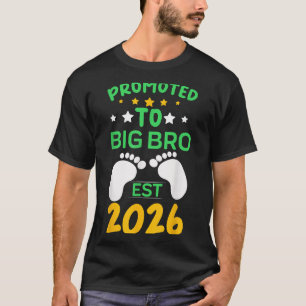 Funny Promoted To Big Brother 2026 Soon To Be Big  T-Shirt