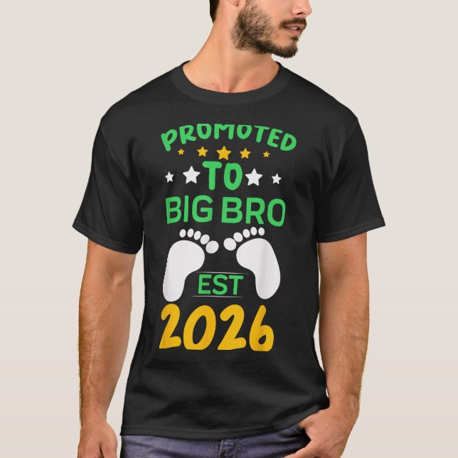 Funny Promoted To Big Brother 2026 Soon To Be Big  T-Shirt (Front)
