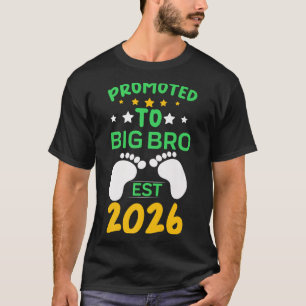 Funny Promoted To Big Brother 2026 Soon To Be Big  T-Shirt