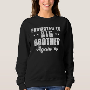 Funny Promoted To Big Brother Again Vintage Older Sweatshirt