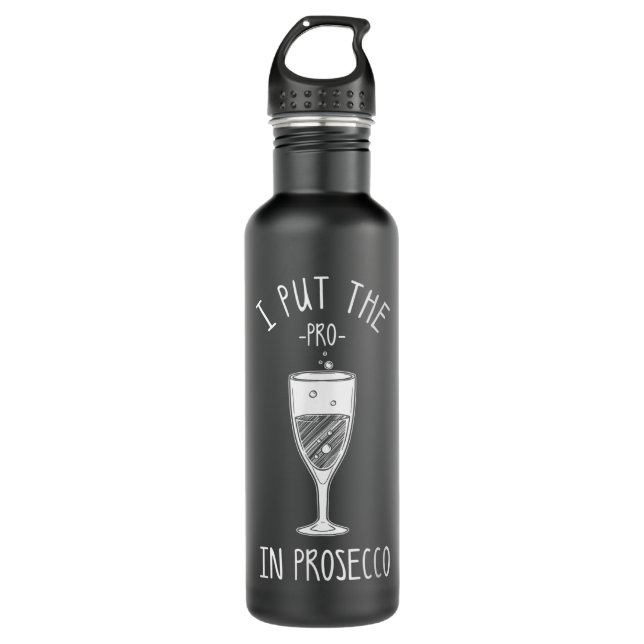 Funny Prosecco Lover Gift For Alcohol Wine Drinker 710 Ml Water Bottle (Front)