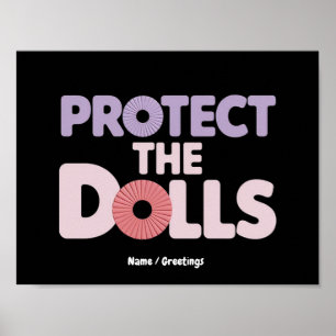 Funny Protect the Dolls: Trans Women Solidarity Poster