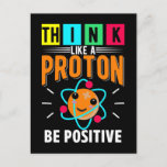 Funny Proton Humour Physicist Science Postcard<br><div class="desc">Funny Proton Humour Physicist Science. Cute Quantum Physics Scientist Quotes.</div>