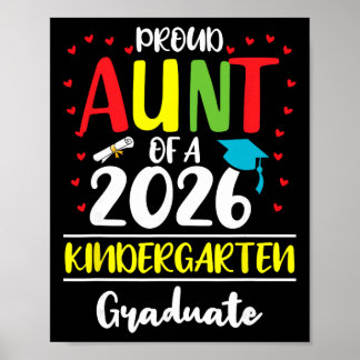 Funny Proud Aunt Of A Cl Of 2026 Kindergarten Grad Poster