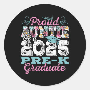 Funny Proud Auntie Of A Cl Of 2025 Pre-k Graduate  Classic Round Sticker