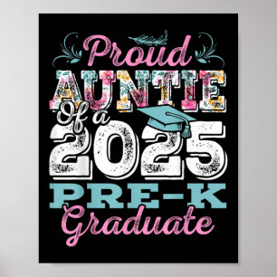 Funny Proud Auntie Of A Cl Of 2025 Pre-k Graduate Poster