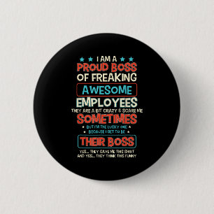 Funny Proud Boss Employee Appreciation Office Men  6 Cm Round Badge