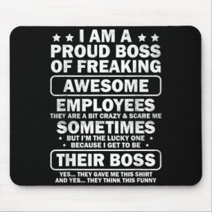 Funny Proud Boss Employee Appreciation Office Men Mouse Mat