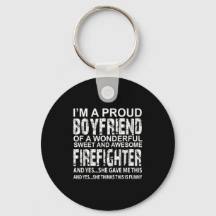 Funny Proud Boyfriend Of A Firefighter Valentine D Key Ring