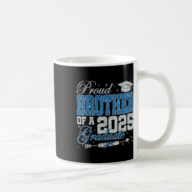 Funny Proud Brother Of A 2025 Graduate Family Grad Coffee Mug (Right)