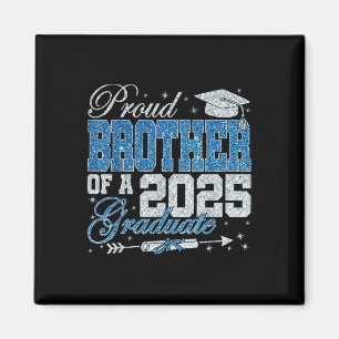 Funny Proud Brother Of A 2025 Graduate Family Grad Magnet