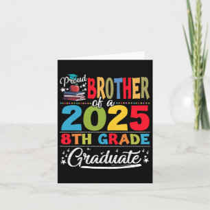 Funny Proud Brother Of A Cl Of 2025 8th Grade Grad Card