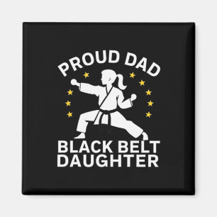 Funny Proud Dad Black Belt Daughter Karate Dad Fat Magnet