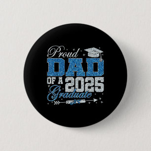 Funny Proud Dad Of A 2025 Graduate Family Graduati 6 Cm Round Badge