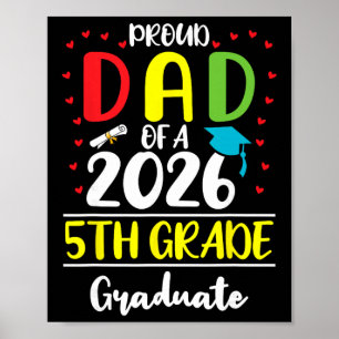Funny Proud Dad Of A Cl Of 2026 5th Grade Graduate Poster