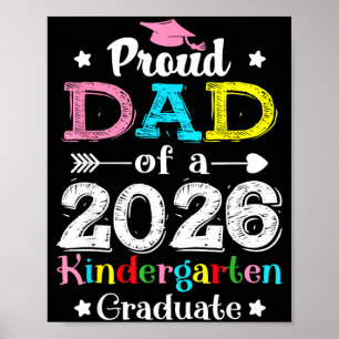 Funny proud dad of a class of 2026 kindergartenFun Poster