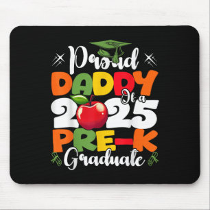 Funny Proud Daddy Of A Cl Of 2025 Pre-k Graduate Mouse Mat