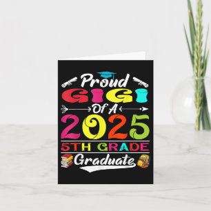 Funny Proud Gigi Of A Cl Of 2025 5th Grade Graduat Card