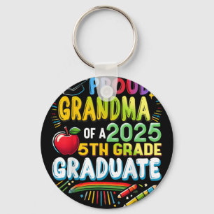 Funny Proud Grandma Of A Cl Of 2025 5th Grade Grad Key Ring