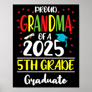 Funny Proud Grandma Of A Cl Of 2025 5th Grade Grad Poster