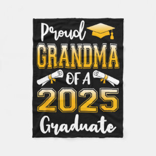 Funny Proud Grandma Of A Cl Of 2025 Graduate Fleece Blanket