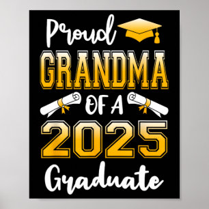 Funny Proud Grandma Of A Cl Of 2025 Graduate Poster