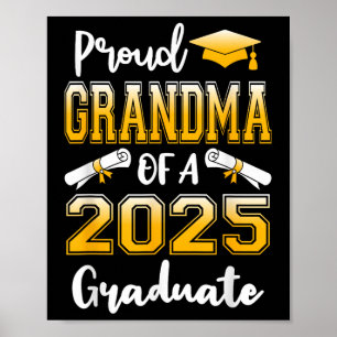 Funny Proud Grandma Of A Cl Of 2025 Graduate Poster