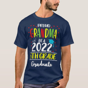 Funny Proud Grandma of a Class of 2022 5th Grade G T-Shirt