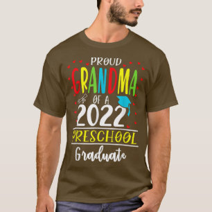 Funny Proud Grandma Of A Class Of 2022 Preschool G T-Shirt