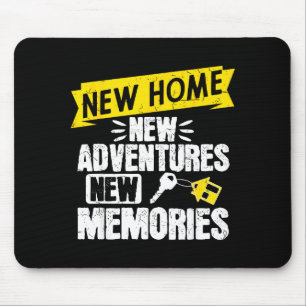 Funny Proud Homeowner New Homenew Adventures New M Mouse Mat