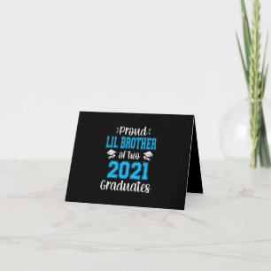 Funny Proud Lil Brother Of 2021 Graduates Card