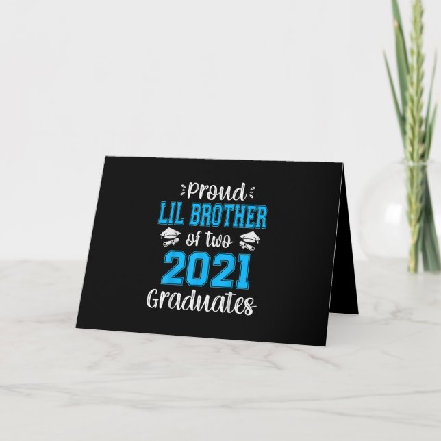Funny Proud Lil Brother Of 2021 Graduates Card (Front)