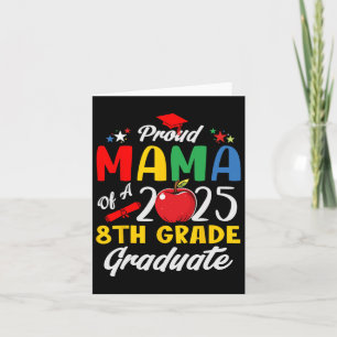 Funny Proud Mama Of A Cl Of 2025 8th Grade Graduat Card