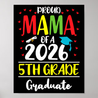 Funny Proud Mama Of A Cl Of 2026 5th Grade Graduat Poster