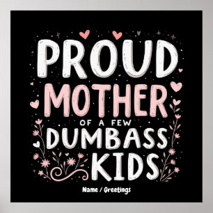 Funny Proud Mother Of A Few Smart Kids Poster