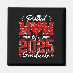 Funny Proud Mum Of A 2025 Graduate Senior 2025 Gra Magnet