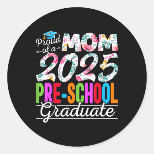 Funny Proud Mum Of A Cl Of 2025 Pre-school Graduat Classic Round Sticker